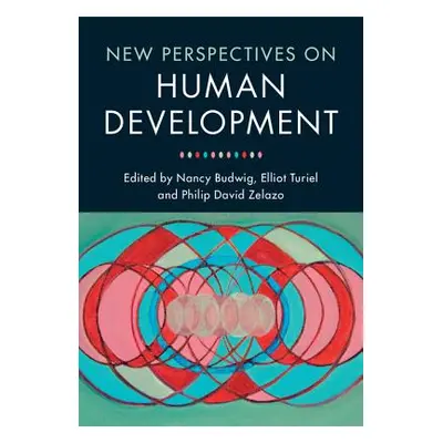 "New Perspectives on Human Development" - "" ("Budwig Nancy")