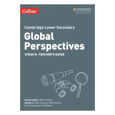 "Cambridge Lower Secondary Global Perspectives Teacher's Guide: Stage 9" - "" ("Cassidy Noel")