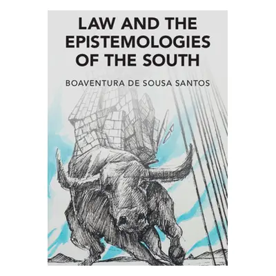 "Law and the Epistemologies of the South" - "" ("de Sousa Santos Boaventura")