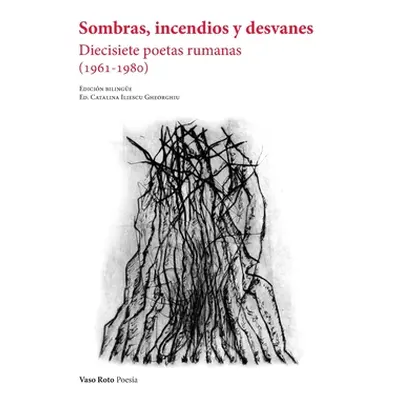 "Sombras, incendios y desvanes" - "" ("Iliescu Catalina")