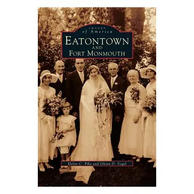 "Eatontown and Fort Monmouth" - "" ("Pike Helen C.")