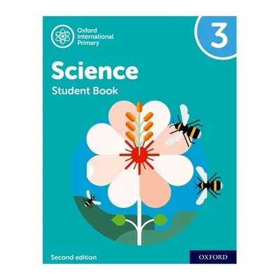 "Oxford International Primary Science Second Edition: Student Book 3" - "" ("Roberts Deborah")