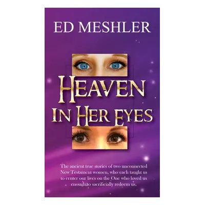 "Heaven in Her Eyes" - "" ("Meshler Ed")