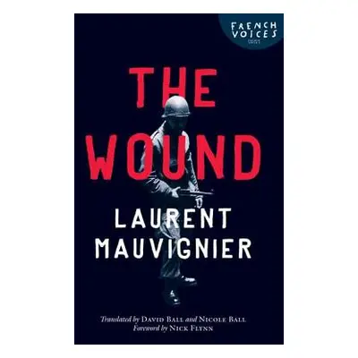 "The Wound" - "" ("Mauvignier Laurent")