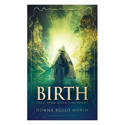 "Birth" - "" ("Morin Donna Russo")