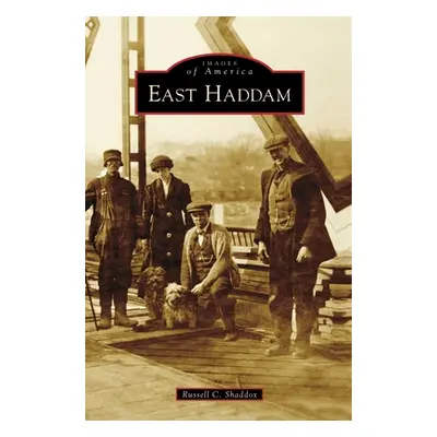 "East Haddam" - "" ("Shaddox Russell C.")