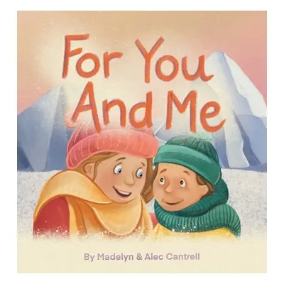 "For You and Me" - "" ("Cantrell Madelyn &. Alec")