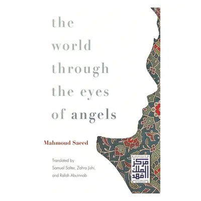 "The World Through the Eyes of Angels" - "" ("Saeed Mahmoud")