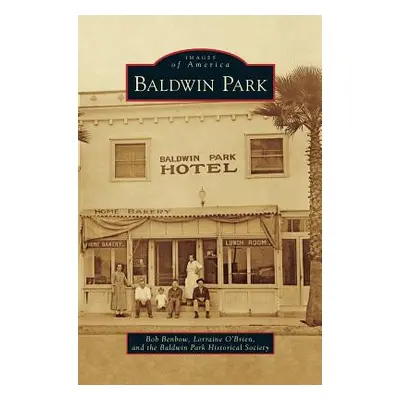 "Baldwin Park" - "" ("Benbow Bob")