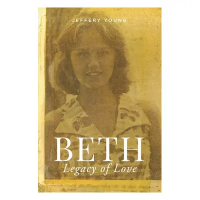 "Beth: Legacy of Love" - "" ("Young Jeffery")