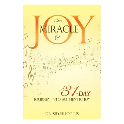 "The Miracle of Joy" - "" ("Huggins Sid")