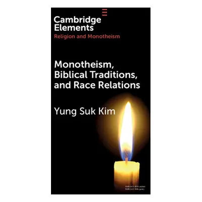 "Monotheism, Biblical Traditions, and Race Relations" - "" ("Kim Yung Suk")