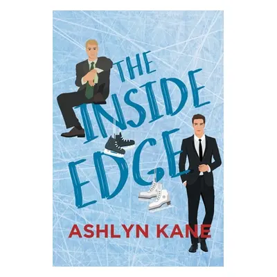 "The Inside Edge" - "" ("Kane Ashlyn")