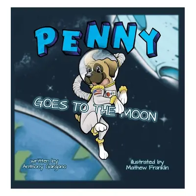 "Penny Goes to the Moon" - "" ("Gargano Anthony")