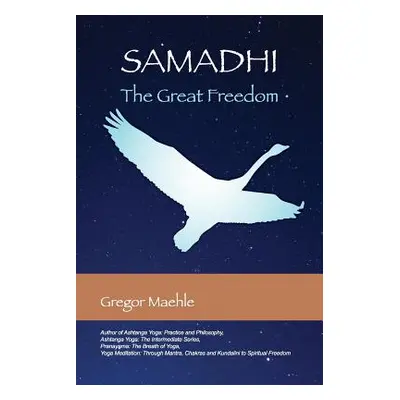 "Samadhi The Great Freedom" - "" ("Maehle Gregor")