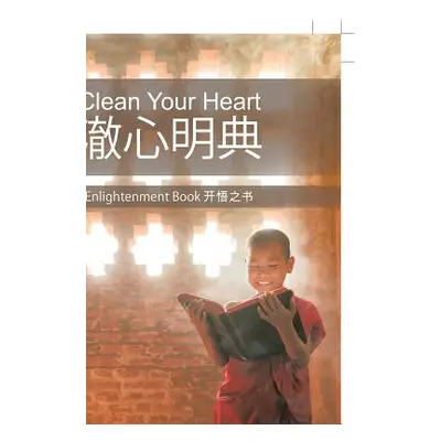 "Clean Your Heart: Enlightenment Book" - "" ("Jiang")