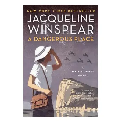 "A Dangerous Place" - "" ("Winspear Jacqueline")