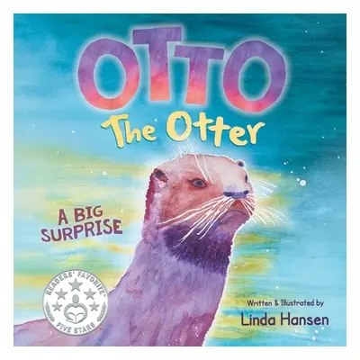 "Otto the Otter: A Big Surprise" - "" ("Hansen Linda")