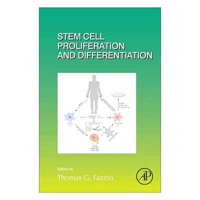 "Stem Cell Proliferation and Differentiation, 138" - "" ("Fazzio Thomas G.")