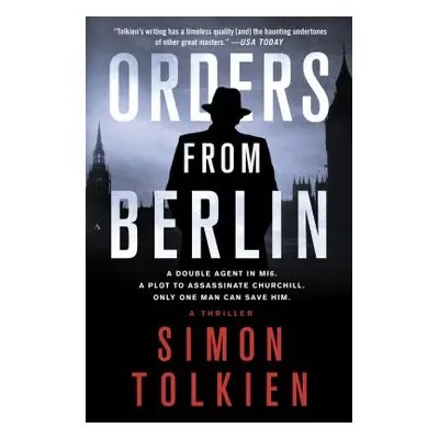 "Orders from Berlin: A Thriller" - "" ("Tolkien Simon")