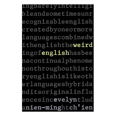 "Weird English" - "" ("Ch'ien Evelyn Nien-Ming")