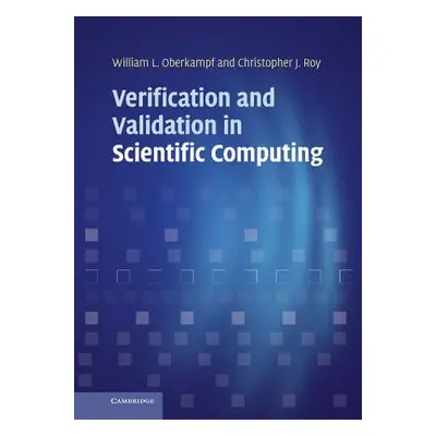 "Verification and Validation in Scientific Computing" - "" ("Oberkampf William L.")