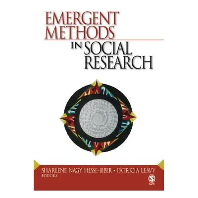 "Emergent Methods in Social Research" - "" ("Biber Sharlene Hesse")