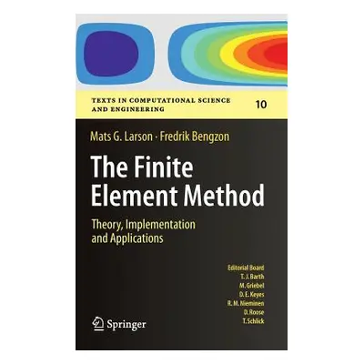 "The Finite Element Method: Theory, Implementation, and Applications" - "" ("Larson Mats G.")