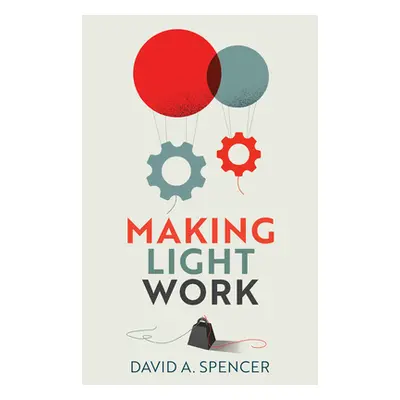 "Making Light Work: An End to Toil in the Twenty-First Century" - "" ("Spencer David A.")