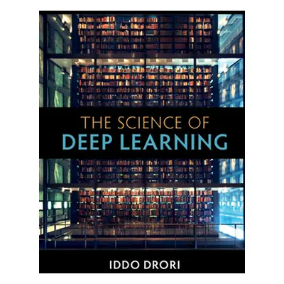 "Science of Deep Learning" - "" ("Drori Iddo")