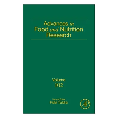 "Advances in Food and Nutrition Research: Volume 102" - "" ("Toldra Fidel")