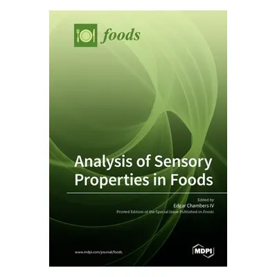 "Analysis of Sensory Properties in Foods" - "" ("Chambers Edgar IV")