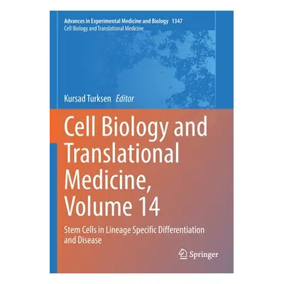 "Cell Biology and Translational Medicine, Volume 14: Stem Cells in Lineage Specific Differentiat