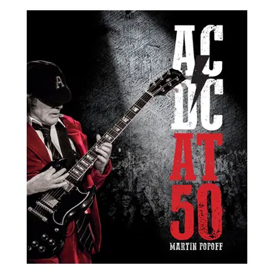 "AC/DC at 50" - "" ("Popoff Martin")