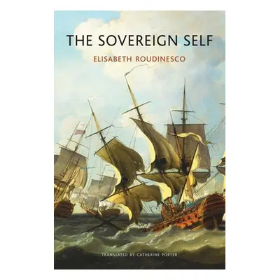 "The Sovereign Self: Pitfalls of Identity Politics" - "" ("Porter Catherine")