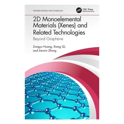 "2D Monoelemental Materials (Xenes) and Related Technologies: Beyond Graphene" - "" ("Huang Zong