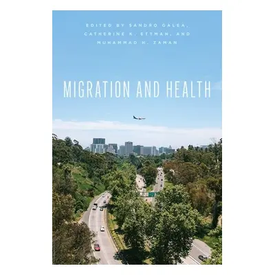 "Migration and Health" - "" ("Galea Sandro")