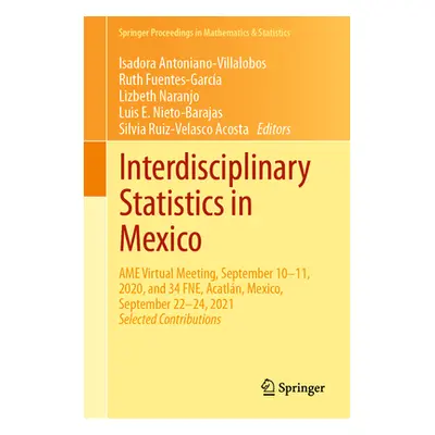 "Interdisciplinary Statistics in Mexico: AME Virtual Meeting, September 10-11, 2020, and 34 Fne,