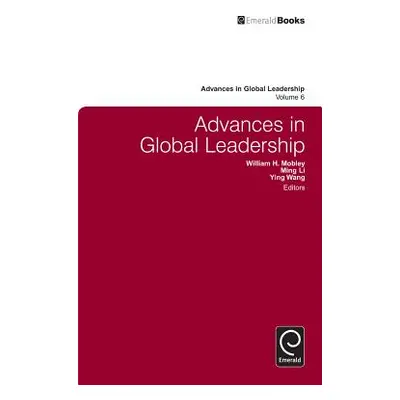 "Advances in Global Leadership, Volume 6" - "" ("Mobley William H.")