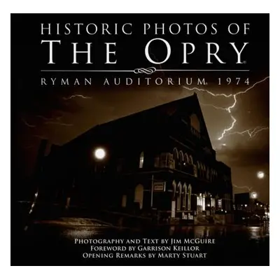 "Historic Photos of the Opry: Ryman Auditorium 1974" - "" ("McGuire Jim")