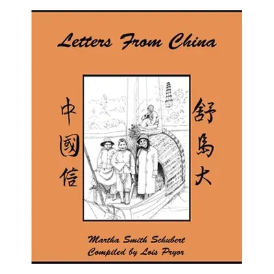 "Letters from China" - "" ("Pryor Lois")