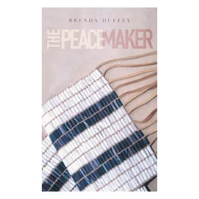 "The Peacemaker" - "" ("Duffey Brenda")