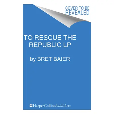 "To Rescue the Republic: Ulysses S. Grant, the Fragile Union, and the Crisis of 1876" - "" ("Bai