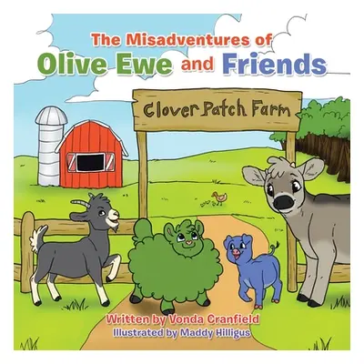 "The Misadventures of Olive Ewe and Friends" - "" ("Cranfield Vonda")