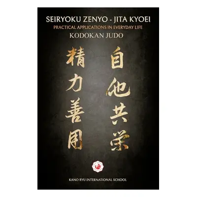 "Kodokan Judo: Seiryoku Zenyo - Jita Kyoei" - "" ("Caracena")