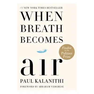 "When Breath Becomes Air" - "" ("Kalanithi Paul")