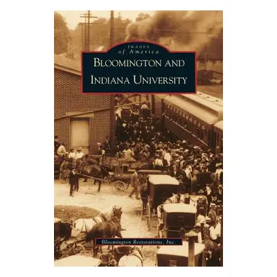 "Bloomington and Indiana University, IN" - "" ("Steelwater Eliza")