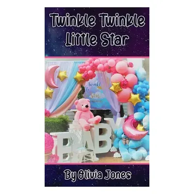 "Twinkle Twinkle Little Star" - "" ("Jones Olivia")