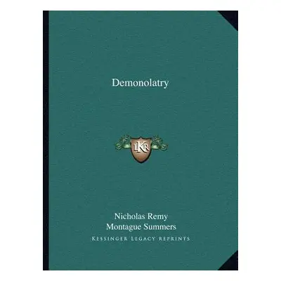 "Demonolatry" - "" ("Remy Nicholas")