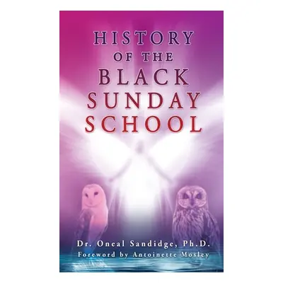 "History of the Black Sunday School" - "" ("Sandidge Oneal")